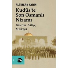 Vakıfbank Kültür Yayınları Kudüs’te Son Osmanlı Nizamı