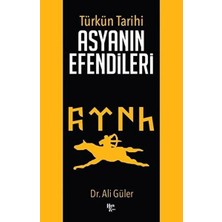 Halk Kitabevi Türk'ün Tarihi Asyanın Efendileri