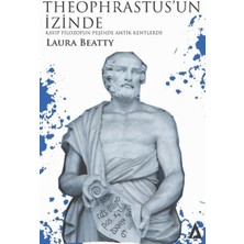 Kanon Kitap Theophrastus’un Izinde - Kayıp Filozofun Peşinde Antik Kentlerde