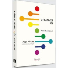 Literatür Hayat Etimoloji 101 - Kelimelerin Kökeni