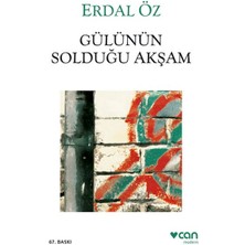 Gülünün Solduğu Akşam