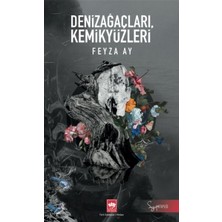 Ötüken Neşriyat Denizağaçları, Kemikyüzleri