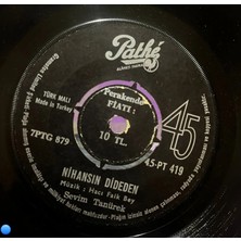 Plakantik Sevim Tanürek - Nihansın Dideden / Kanaryam (Pathé Plak - 45-Pt 419)