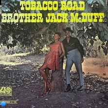 Plakantik Brother Jack Mcduff - Tobacco Road - Atlantic 1472 Orijinal Jazz Lp Plak