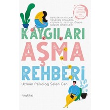 Kaygıları Aşma Rehberi