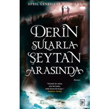 Derin Sularla Şeytan Arasında (Işıltı Serisi - 1.kitap)