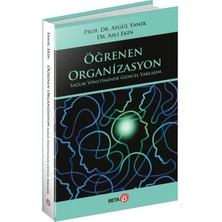 Öğrenen Organizasyon Sağlık Yönetiminde Güncel Yaklaşım