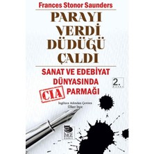 Parayı Verdi Düdüğü Çaldı  Sanat ve Edebiyat Dünyasında Cıa Parmağı