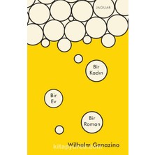 Bir Kadın Bir Ev Bir Roman