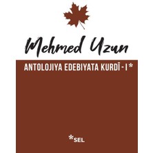 Antolojiya Edebiyata Kurdî - I
