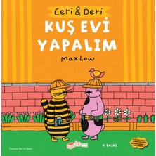 Ceri ve Deri - Kuş Evi Yapalım