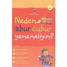 Neden Abur Cubur Yememeliyim?