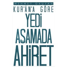 Kur'an'a Göre Yedi Aşamada Ahiret