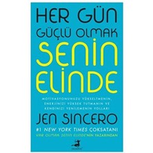 Her Gün Güçlü Olmak Senin Elinde