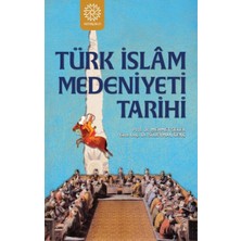 Türk Islam Medeniyeti Tarihi