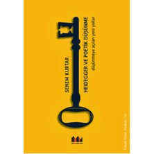 Heidegger ve Poetik Düşünme
