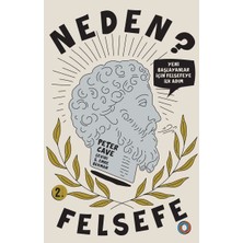 Neden Felsefe? - Yeni Başlayanlar Için Felsefeye Ilk Adım