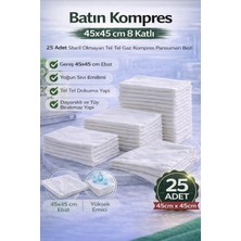 Batın Kompres 45X45 cm 8 Katlı 25 Adet Tel Tel Gaz Kompres Steril Olmayan Pansuman Bezi