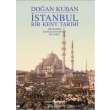 Istanbul - Bir Kent Tarihi (Ciltli)