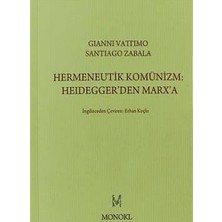 Hermeneutik Komünizm :heidegger'den Marx'a