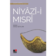 Niyazi-I Mısri - Türk Tasavvuf Edebiyatı'ndan Seçmeler 7