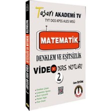 Tasarı Tyt Dgs Kpss Ales Msü Matematik Denklem Eşitsizlik Video Ders Notları