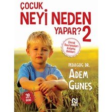 Çocuk Neyi Neden Yapar? 2
