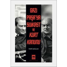 Gazi Paşa'ya Suikast ve Kurt Kanunu