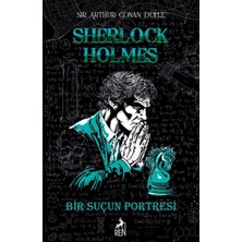Sherlock Holmes Bir Suçun Portresi (Ciltli)