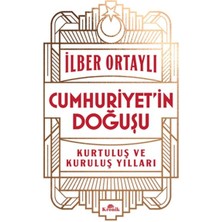 Cumhuriyet’in Doğuşu Kurtuluş ve Kuruluş Yılları