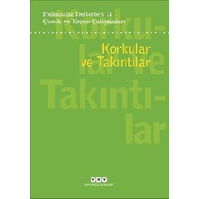 Psikanaliz Defterleri 11:korkular ve Takıntılar