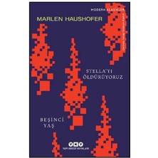 Stella'yı Öldürüyoruz/ Beşinci Yaş