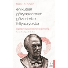 En Kutsal Gözyaşlarımızın Gözlerimize Ihtiyacı Yoktur
