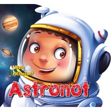 Ben Kimim? - Astronot
