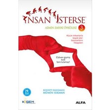 Insan Isterse - Azmin Zaferi Öyküleri 3