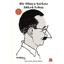 Bir Dünya Şarkısı Şükrü Erbaş - 40. Yıl Için Yazılar