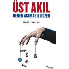 Üst Akıl Denen Acımasız Düzen