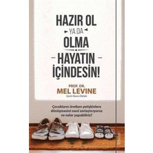 Hazır Ol Ya Da Olma: Hayatın Içindesin