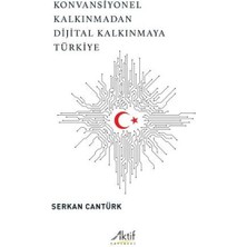 Konvansiyonel Kalkınmadan Dijital Kalkınmaya Türkiye