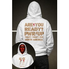 Fuddy Moda Unisex Ac-Dc Are You Ready Pwrup Sırt Baskılı Kapüşonlu Sweatshirt,oversize Rock Band Temalı Hoodie