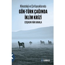 Klimatoloji ve Çin Kaynaklarında Gök-Türk Çağında Iklim Krizi
