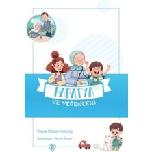 Papatya ve Yeğenleri - Değerli Hikayeler Vefa