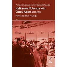 Türkiye Cumhuriyeti'nin Yüzüncü Yılında Kalkınma Yolunda Yüz Öncü Adım (1923-2023)
