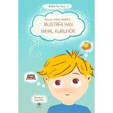 Mustafa Han Hayal Kuruyor