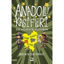 Anadolu Kâşifleri Ege Bölgesi’ni Geziyorum