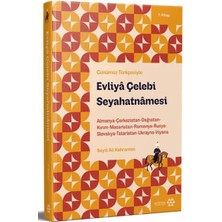Günümüz Türkçesiyle: Evliya Çelebi Seyahatnamesi 7. Kitap