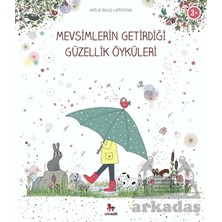 Mevsimlerin Getirdiği Güzellik Öyküleri