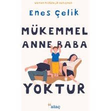 Mükemmel Anne Baba Yoktur