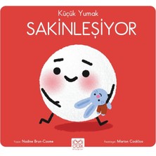 Küçük Yumak – Sakinleşiyor