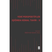 Yeni Perspektifler Işığında Kemal Tahir - Iı